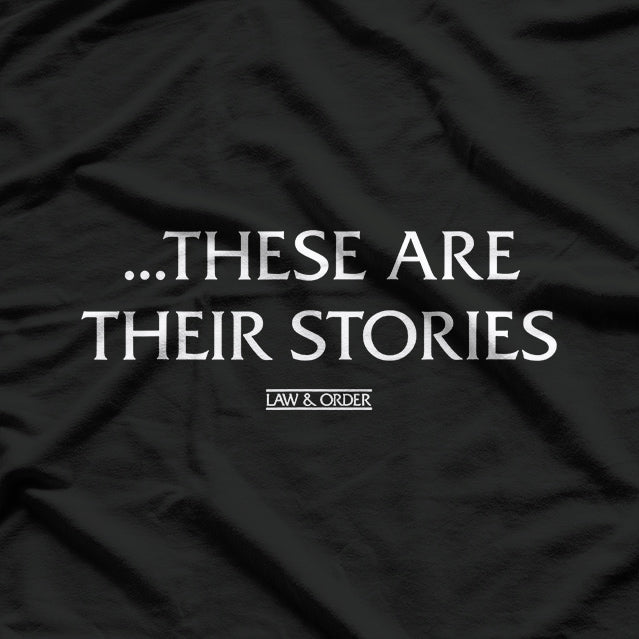 These Are Their Stories: Crime Drama Classic T-Shirt