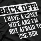 Crazy Wife Marriage Humor T-Shirt