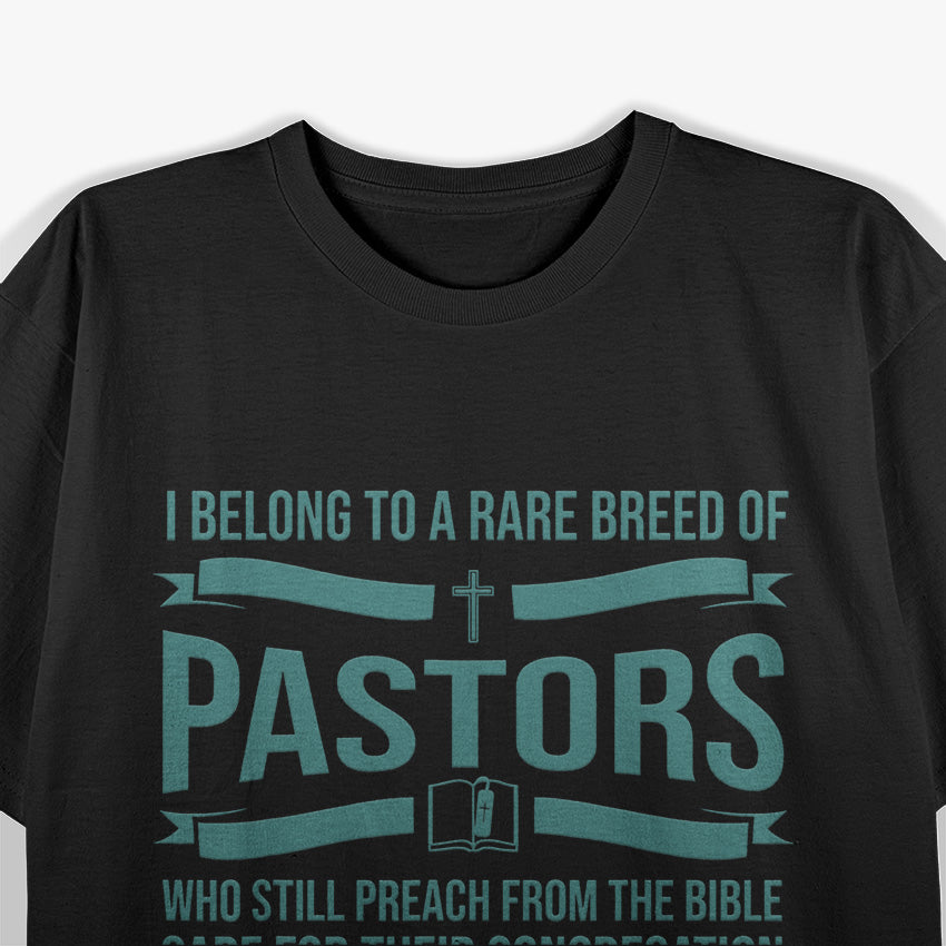 I Belong to a Rare Breed of Pastor: Funny & Faithful T-Shirt