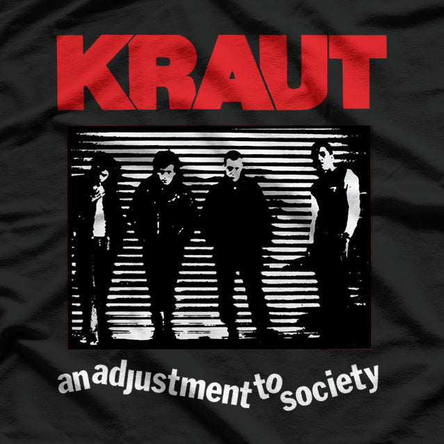 Kraut An Adjustment to Society Hardcore Rock Band Music T-Shirt