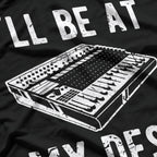 I’ll Be at My Desk: Sound Engineer Studio Life T-Shirt