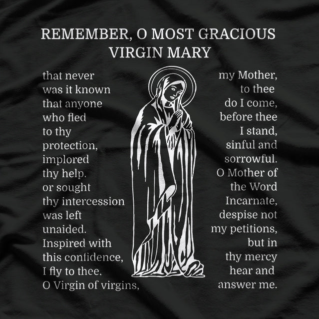 Memorare Prayer: Mary, Mother of Mercy T-Shirt