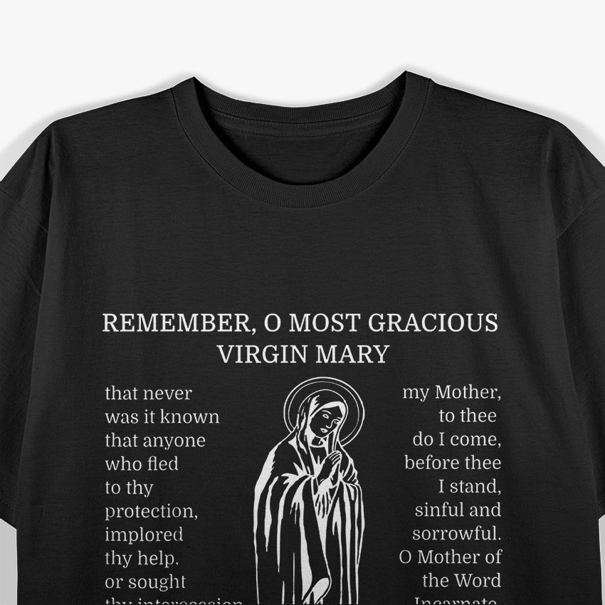 Memorare Prayer: Mary, Mother of Mercy T-Shirt