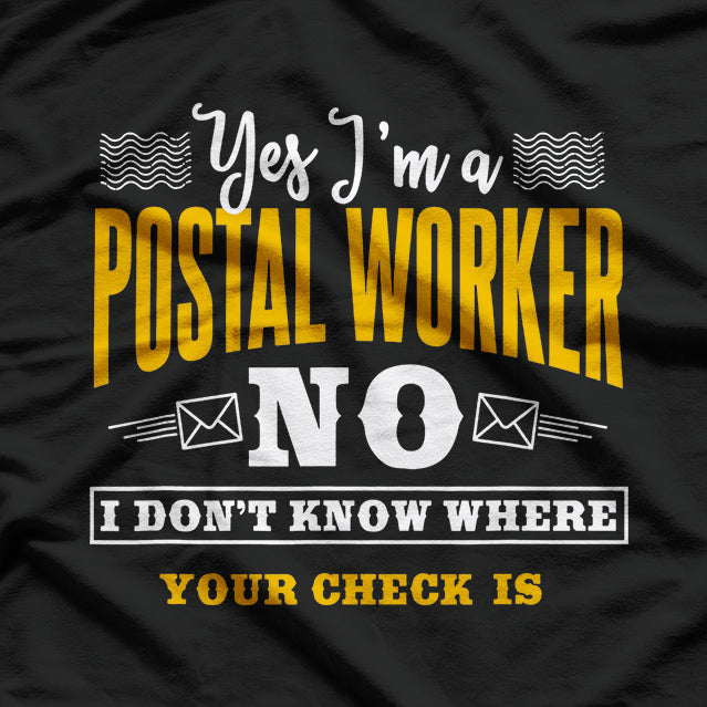 Postal Worker: Rain, Shine, Bills on Time T-Shirt