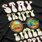Stay Trippy, Little Hippie T-Shirt
