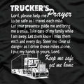 Trucker’s Prayer: Keep Me Safe on the Road T-Shirt