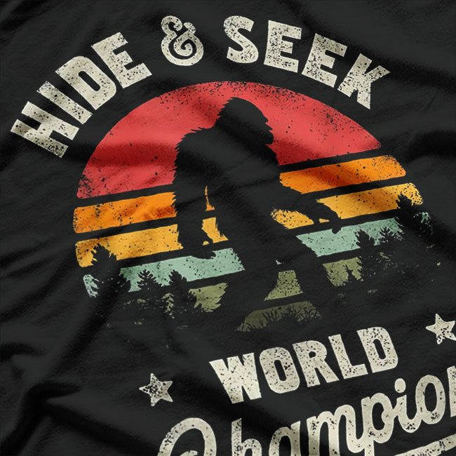 Bigfoot Hide and Seek World Champion – Funny Sasquatch T-Shirt
