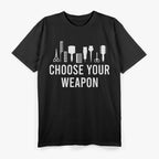 Choose Your Weapon: Hairstylist Tools T-Shirt