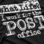 Mail Carrier Life: What’s a Weekend? T-Shirt