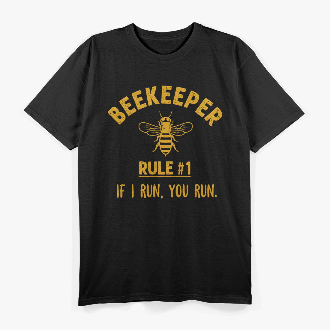Beekeeper: If I Run, You Run T-Shirt
