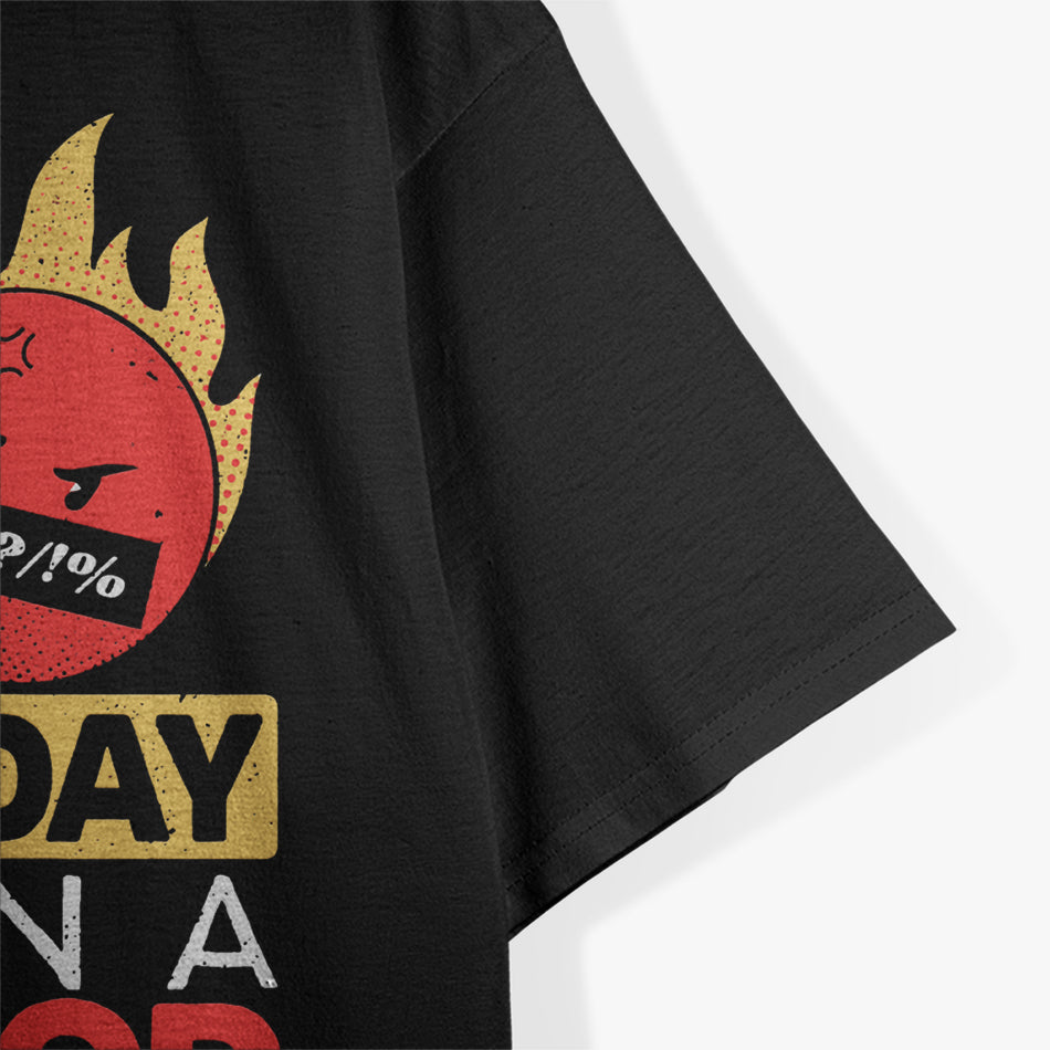 Don’t Talk to Me: It’s Monday T-Shirt