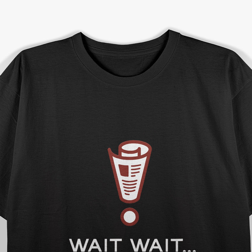 NPR Wait Wait Don’t Tell Me T-Shirt