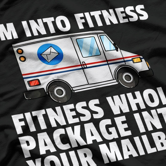 I’m Into Fitness: Postal Service Edition T-Shirt