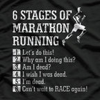 6 Stages of a Marathon T-Shirt