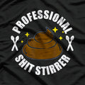 Professional Shit Stirrer: Expert Level Trouble T-Shirt