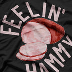 Feeling Hammy Thanksgiving Feast Fun T-Shirt
