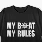 My Boat My Rules Funny Captain Sailing Boating T-Shirt