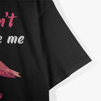 Don’t Make Me Put My Foot Down - Funny Sarcastic Humor T-Shirt