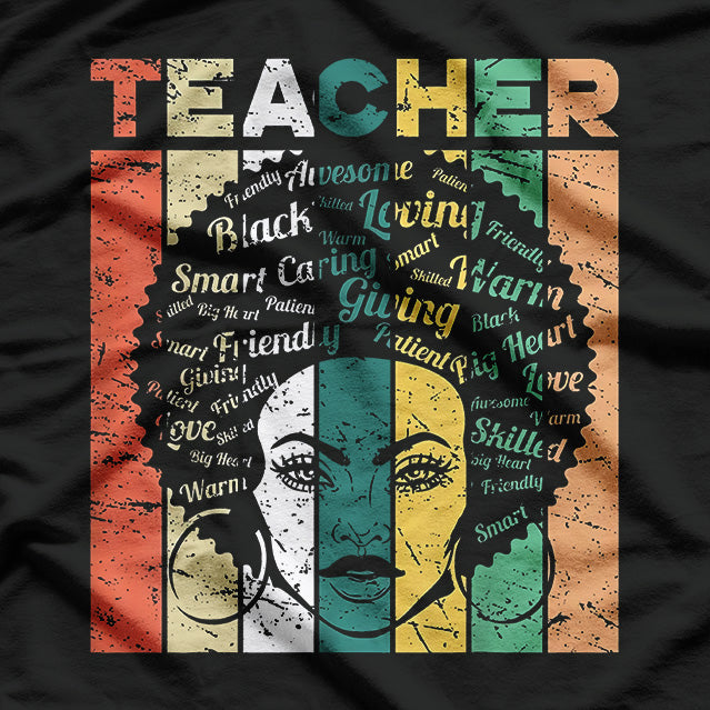 Black Woman Teacher: Educate, Empower, Inspire T-Shirt