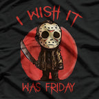I Wish It Was Friday: Serial Horror Vibes T-Shirt