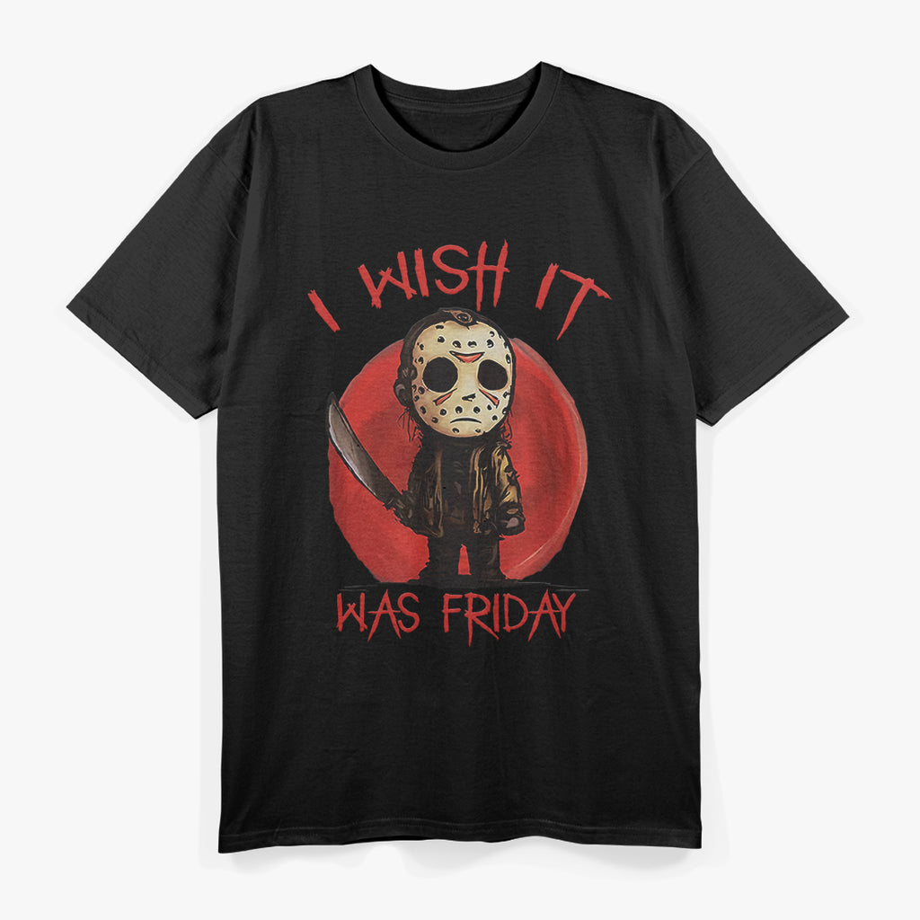 I Wish It Was Friday: Serial Horror Vibes T-Shirt