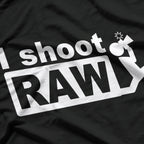 I Shoot RAW: Funny Photographer T-Shirt