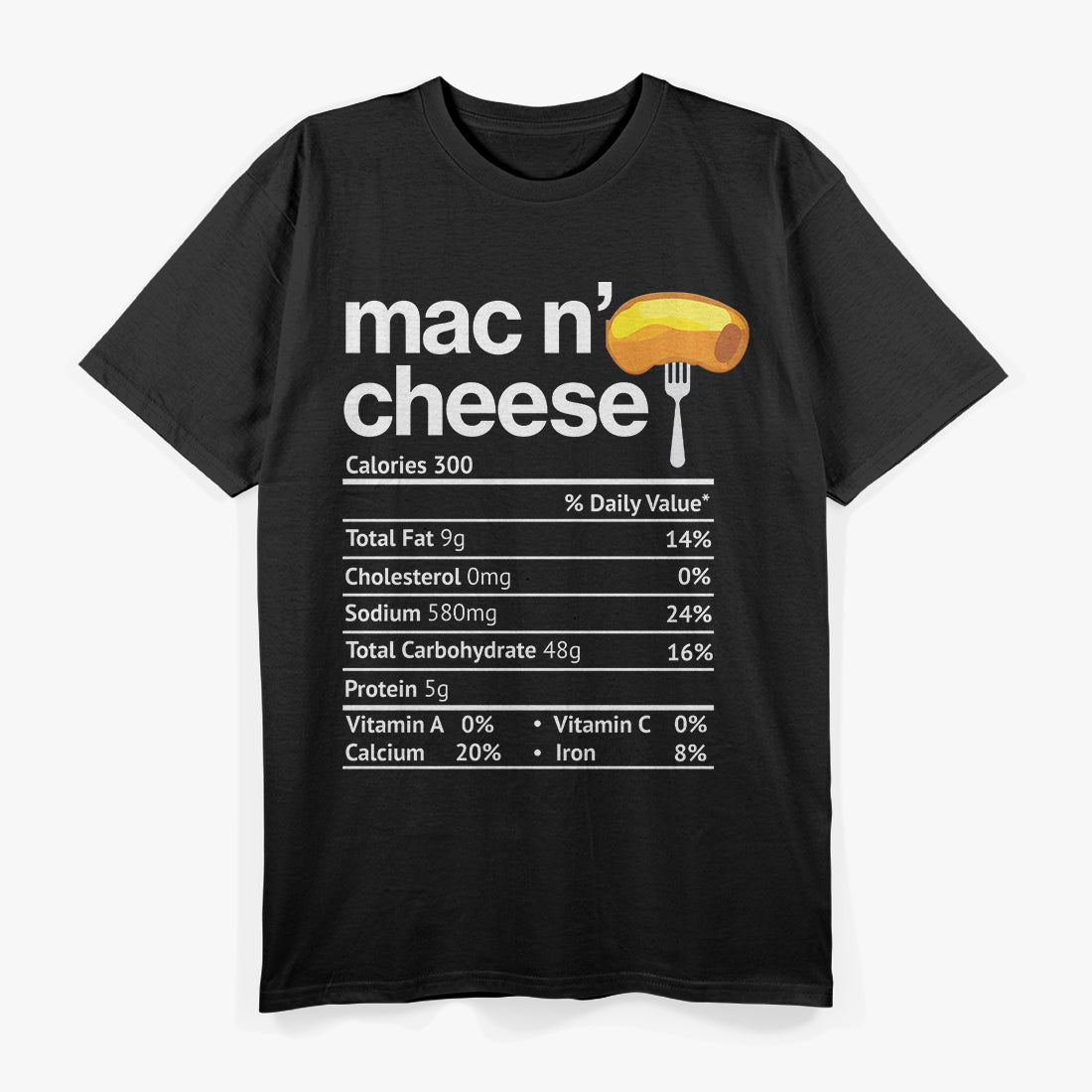 Mac and Cheese Nutrition Facts: 100% Comfort Food T-Shirt