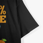 100% Juice: No Seeds, Just Pure Goodness T-Shirt