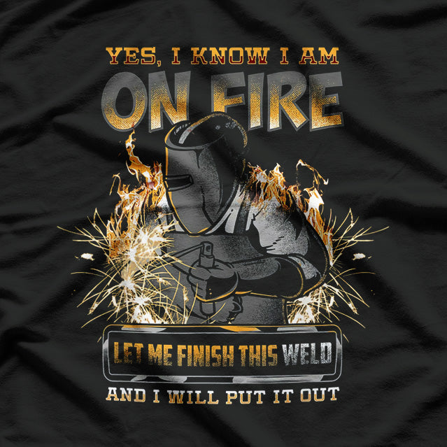 Welder Funny Saying Welding Tradesman T-Shirt