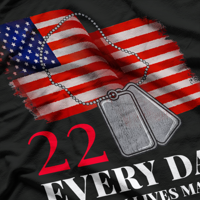 22 Every Day Veteran Lives Matter Veteran Suicide Awareness T-Shirt