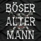 Böser Alter Mann: Kein Bock auf Blödsinn T-Shirt