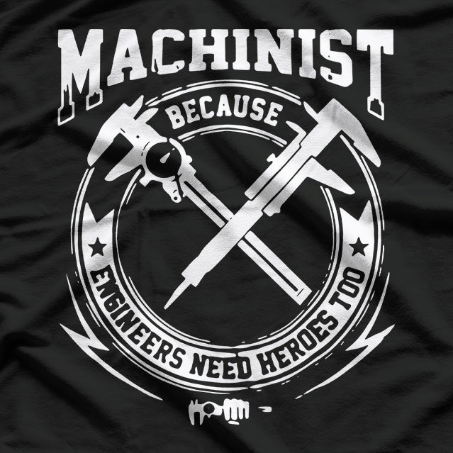 Funny Machinist Precision Tool Engineering T-Shirt