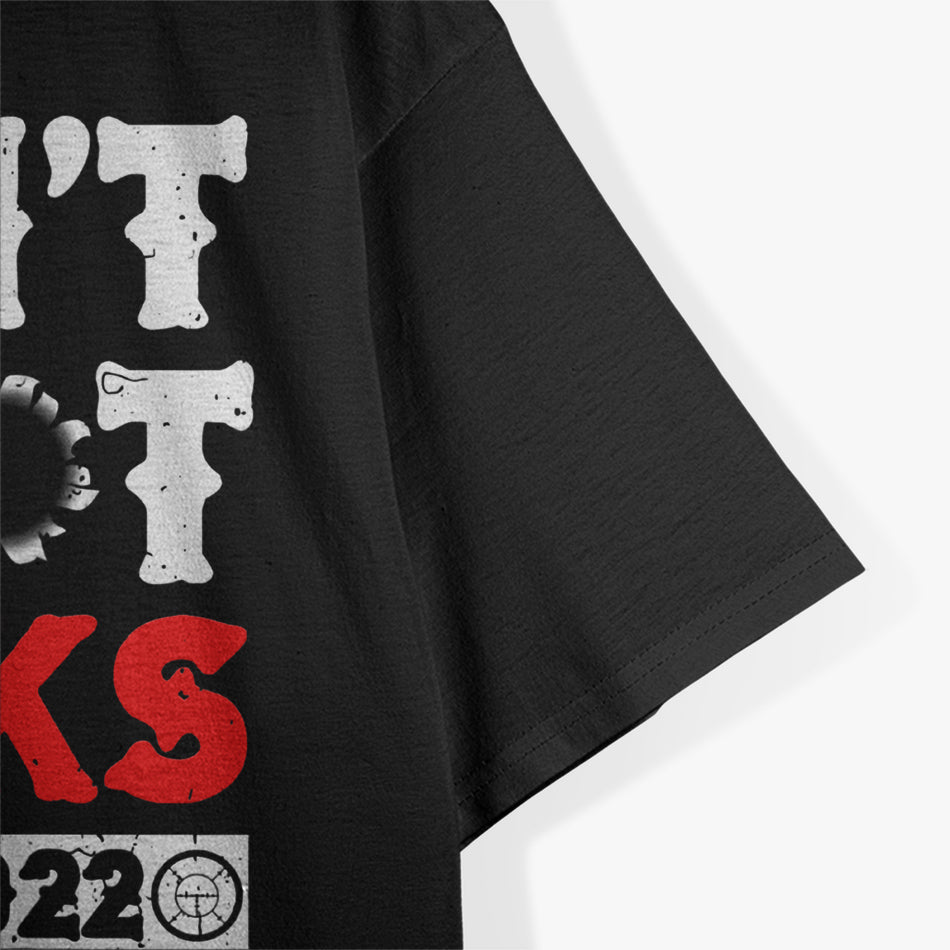 I Don’t Shoot Blanks: Dad EST. 2022 T-Shirt