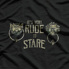 It’s Rude To Stare Labyrinth Door Knocker Funny T-Shirt