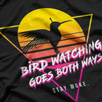 Birdwatching Goes Both Ways - Birds Aren’t Real Meme T-Shirt