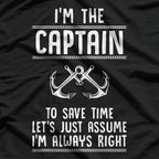 Captain Of The Boat I'm Always Right Funny Gift T-Shirt