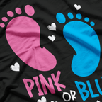 Gender Reveal – Pink or Blue Funny Baby Announcement T-Shirt