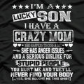 I Am a Lucky Son I Have a Crazy Mom Funny Christmas T-Shirt