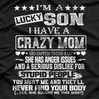 I Am a Lucky Son I Have a Crazy Mom Funny Christmas T-Shirt