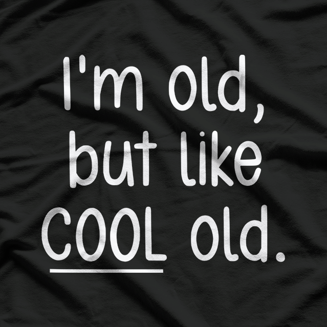 I’m Old but Cool Old Funny Sarcastic Vintage Humor Graphic T-Shirt