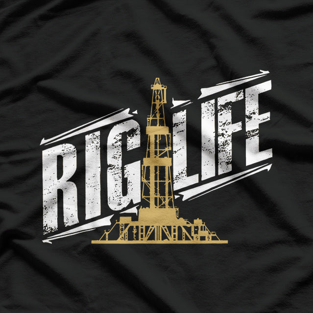 Riglife – Oilfield Worker Roughneck T-Shirt