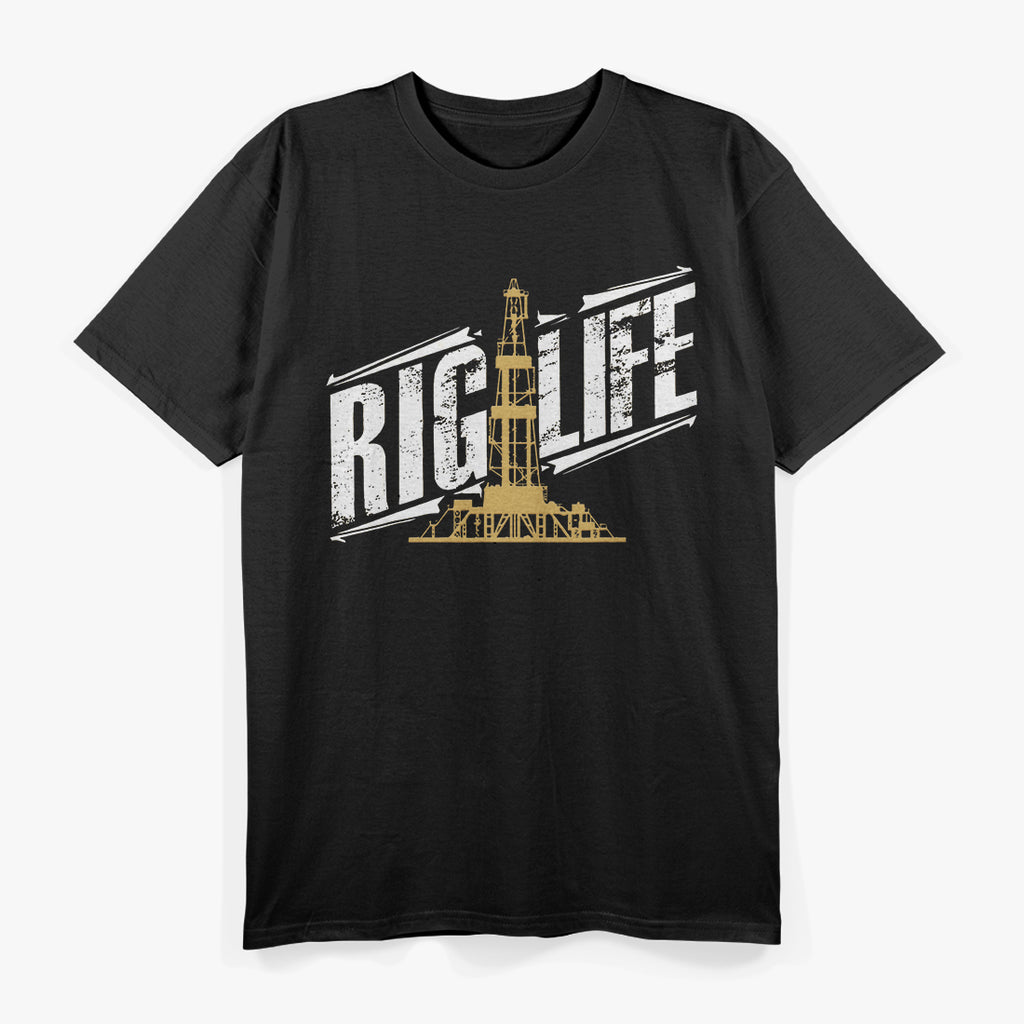 Riglife – Oilfield Worker Roughneck T-Shirt