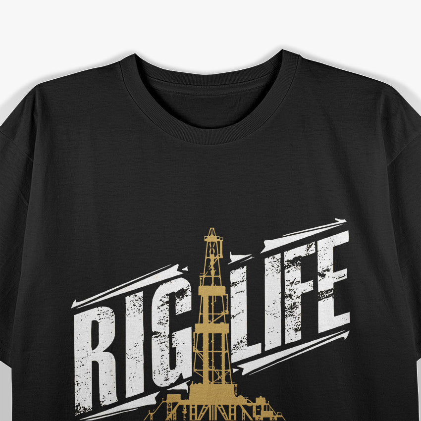 Riglife – Oilfield Worker Roughneck T-Shirt