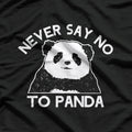 Never Say No To Panda T-Shirt