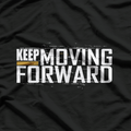 Motivational Fitness – Keep Moving Forward Workout T-Shirt