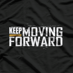 Motivational Fitness – Keep Moving Forward Workout T-Shirt