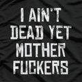 Still Breathing and Still Full of Attitude T-Shirt