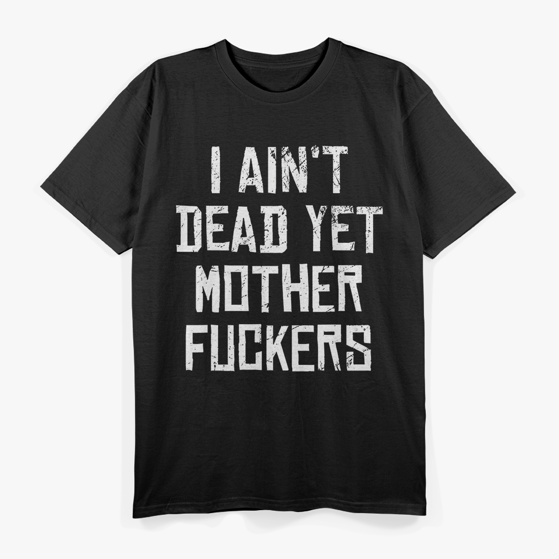 Still Breathing and Still Full of Attitude T-Shirt