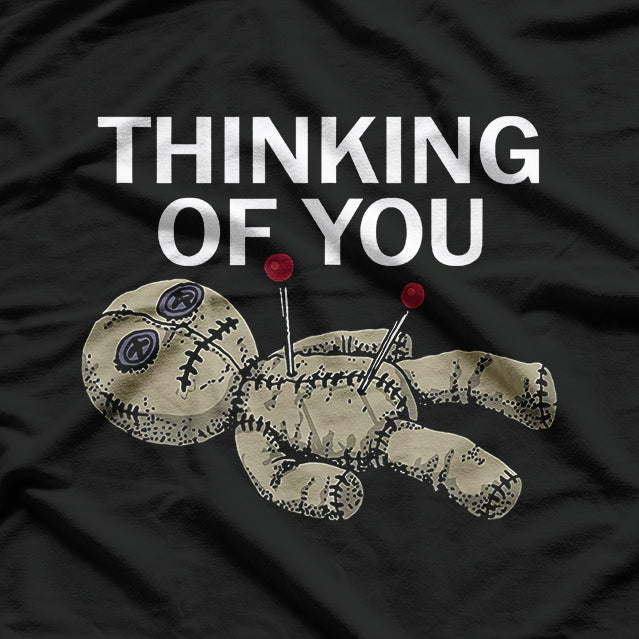 Thinking of You: Voodoo Doll T-Shirt
