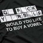 Would You Like to Buy a Vowel Funny Sarcastic Humor T-Shirt